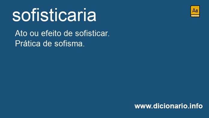 Significado de sofisticaria