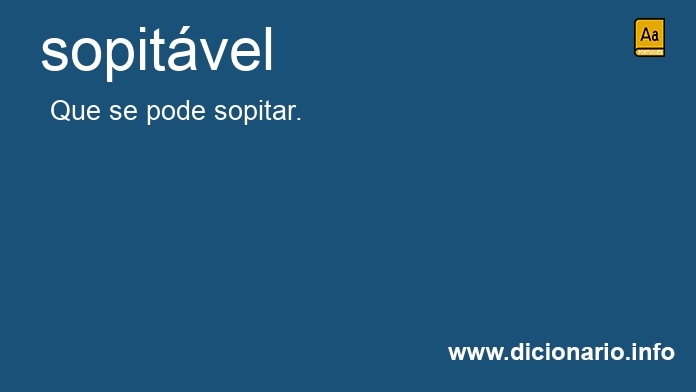 Significado de sopitvel