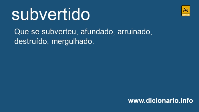 Significado de subvertido