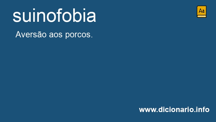 Significado de suinofobia