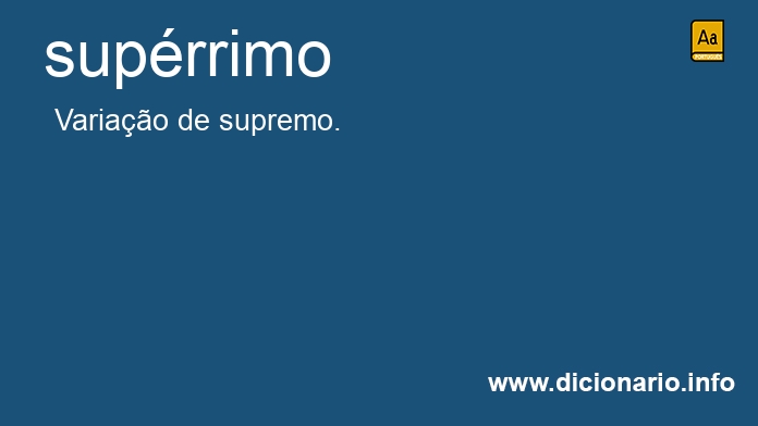 Significado de suprrimo