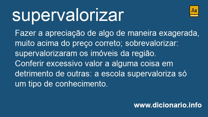 Significado de supervalorizar
