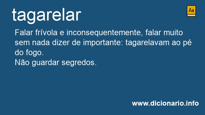 Significado de tagarelais