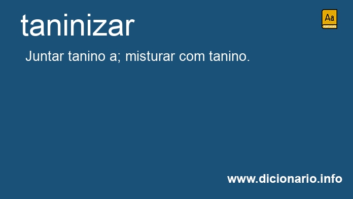 Significado de taniniza