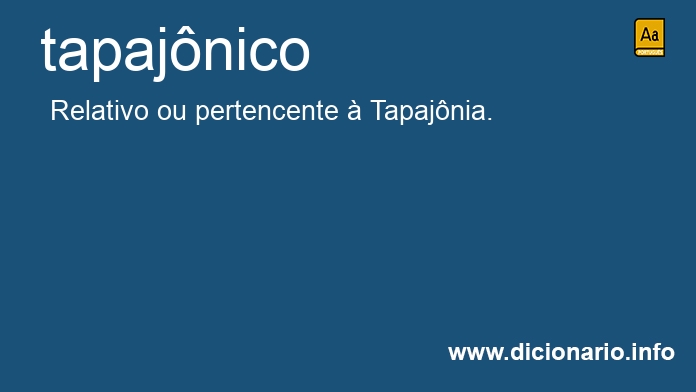 Significado de tapajnico