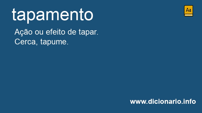 Significado de tapamento