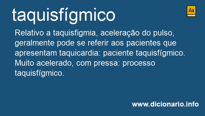 Significado de taquisfgmico