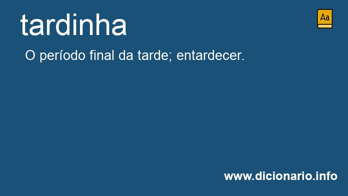 Significado de tardinha