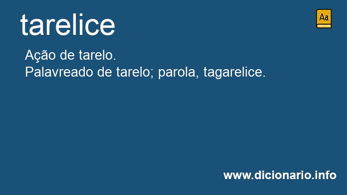 Significado de tarelice