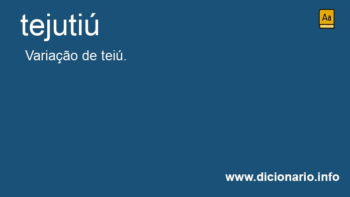 Significado de tejuti