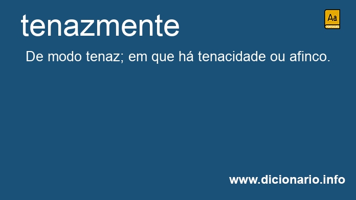 Significado de tenazmente