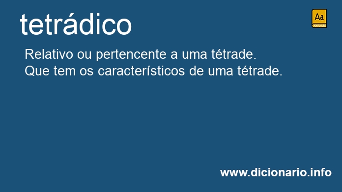 Significado de tetrdico