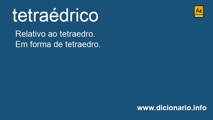 Significado de tetradrico