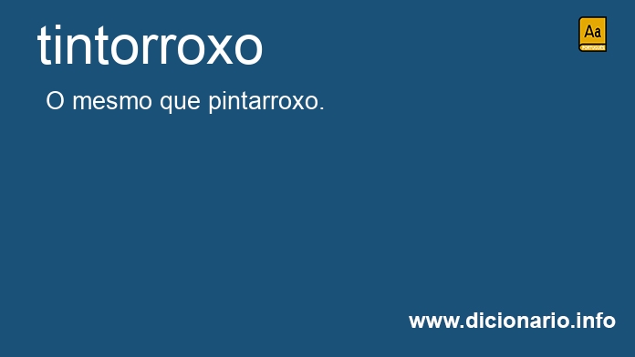 Significado de tintorroxo