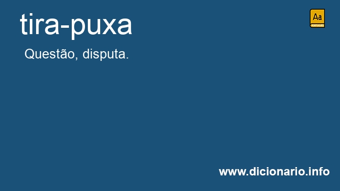 Significado de tira-puxa
