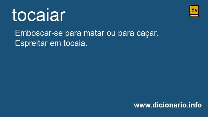 Significado de tocaiariam