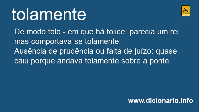 Significado de tolamente