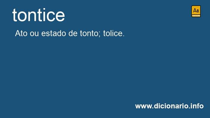 Significado de tontice