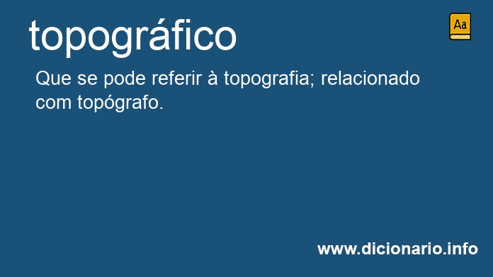 Significado de topogrfico