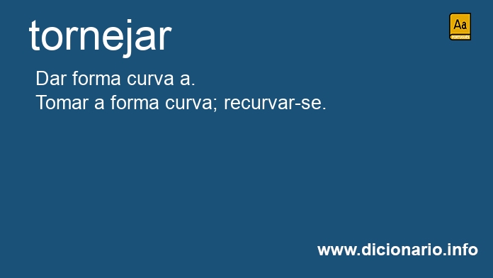 Significado de tornejar