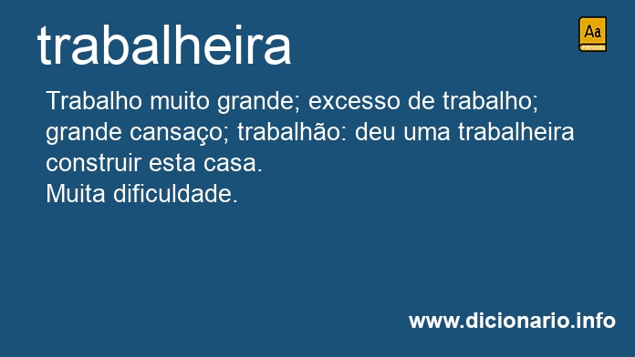 Significado de trabalheira