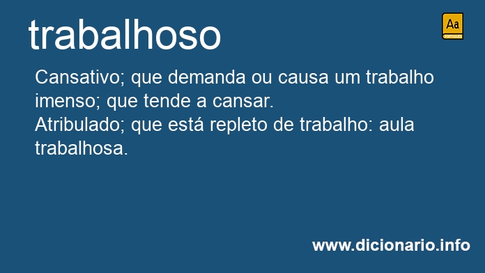 Significado de trabalhosos