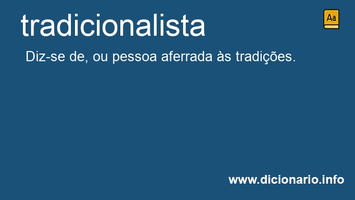 Significado de tradicionalista