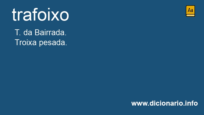 Significado de trafoixo