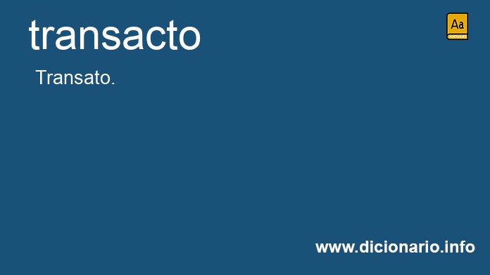 Significado de transacta