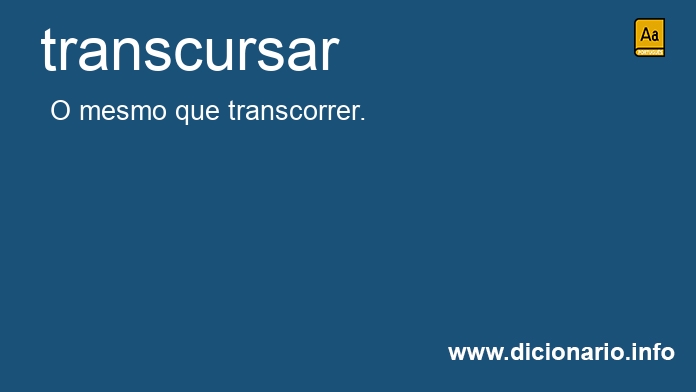 Significado de transcursar