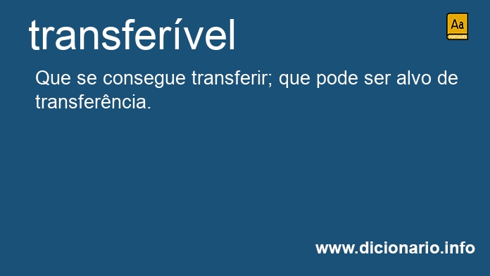 Significado de transferveis
