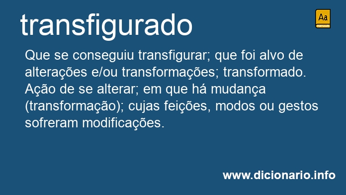 Significado de transfigurado