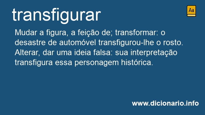 Significado de transfigurar