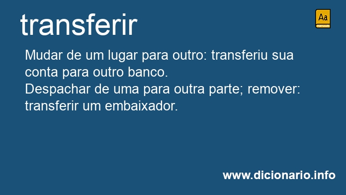 Significado de transfira