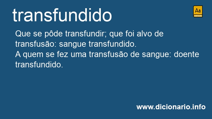 Significado de transfundida