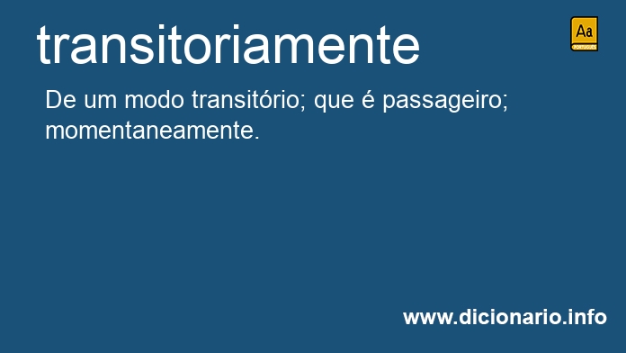 Significado de transitoriamente