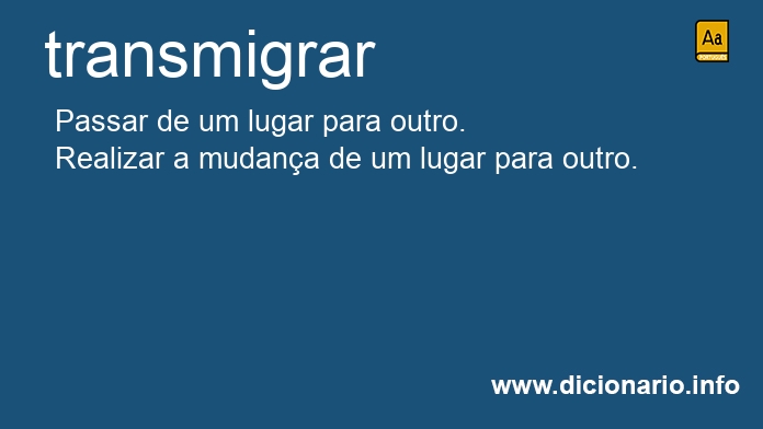 Significado de transmigrardes