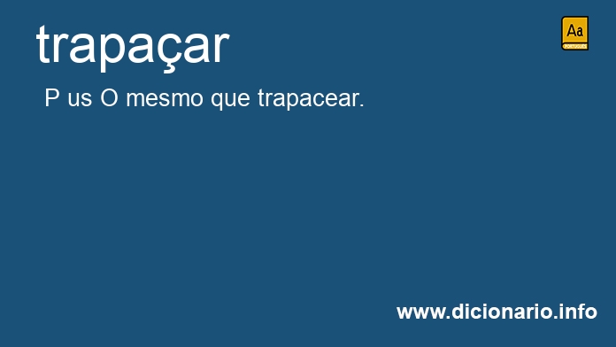 Significado de trapaceis