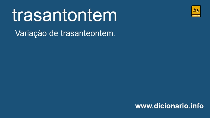 Significado de trasantontem