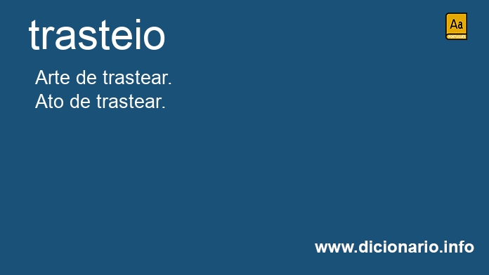 Significado de trasteio