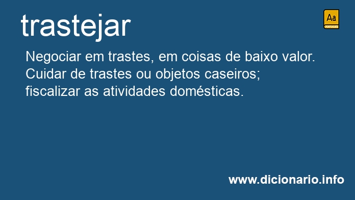Significado de trastejar