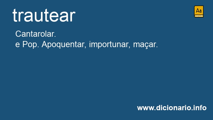 Significado de trauteavam