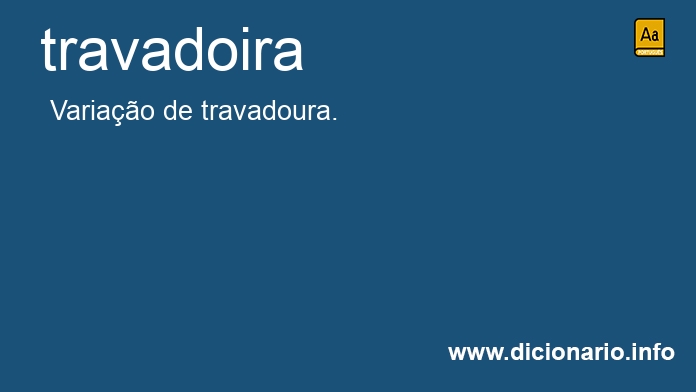 Significado de travadoira