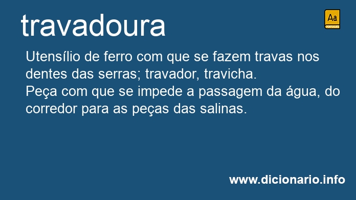 Significado de travadoura