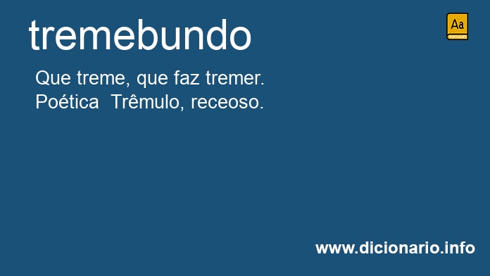 Significado de tremebundo