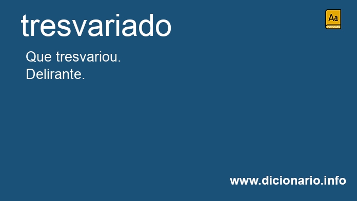 Significado de tresvariado