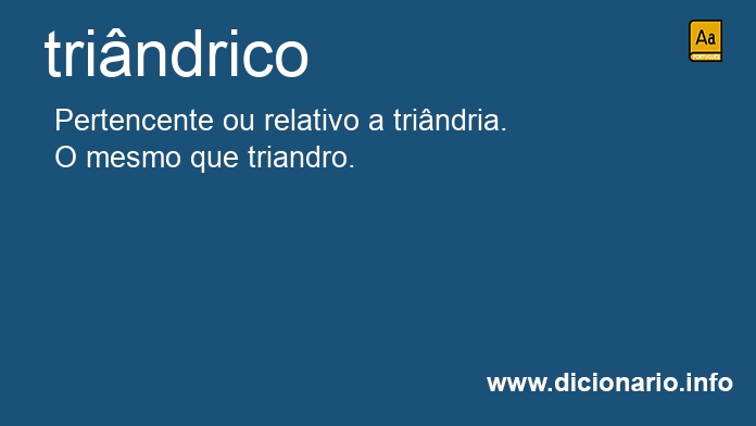 Significado de trindrico