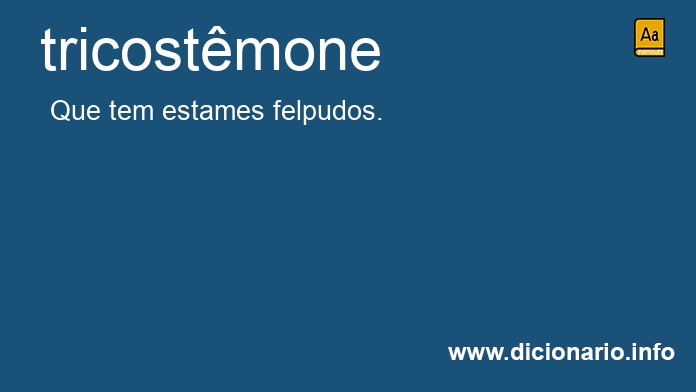 Significado de tricostmone