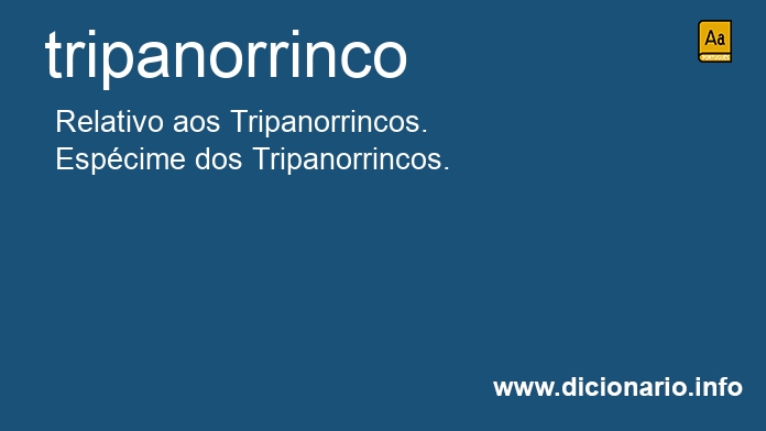 Significado de tripanorrinco