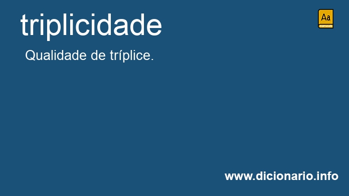 Significado de triplicidade Significado de triplicidade